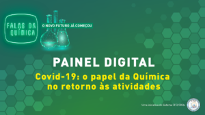 Painel digital aborda o papel da Química na segurança do retorno às atividades