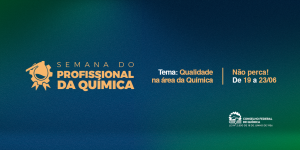Sistema CFQ/CRQs realiza eventos para comemorar Dia do Químico