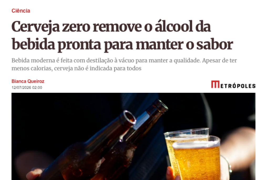 Ao Metrópoles, CFQ explica a ciência por trás da cerveja zero